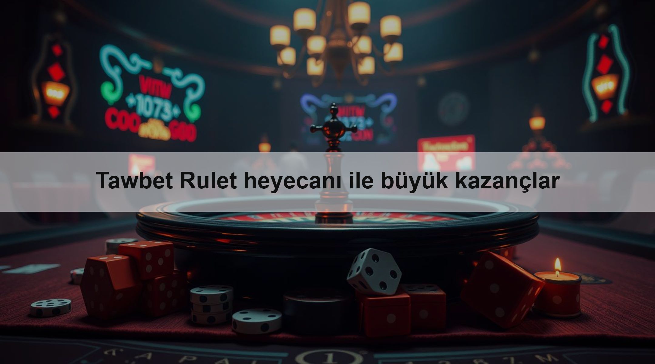 Tawbet Rulet heyecanı ile büyük kazançlar