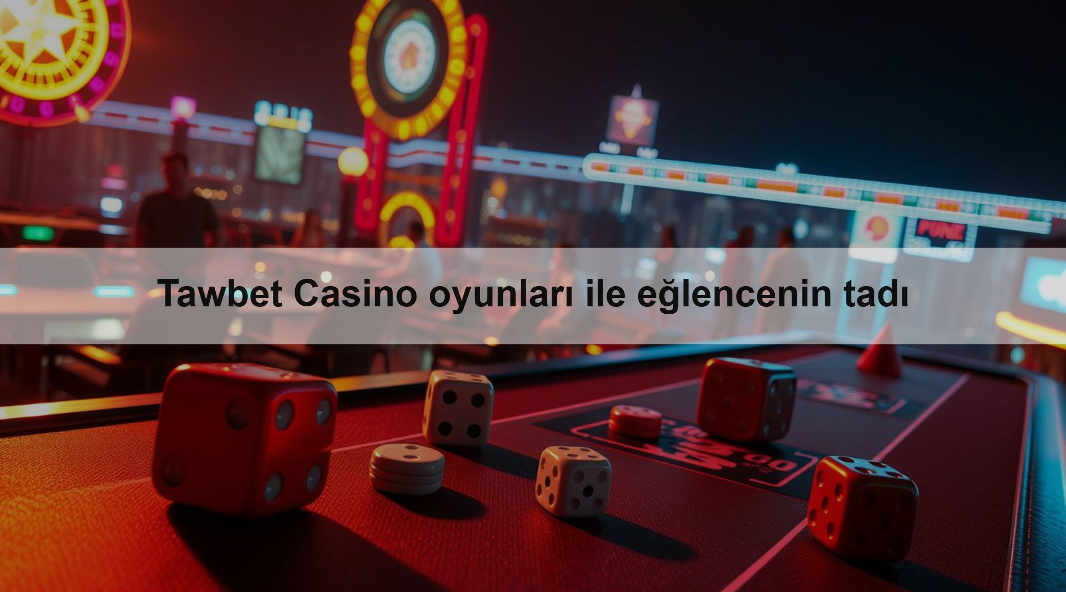 Tawbet Casino oyunları ile eğlencenin tadı