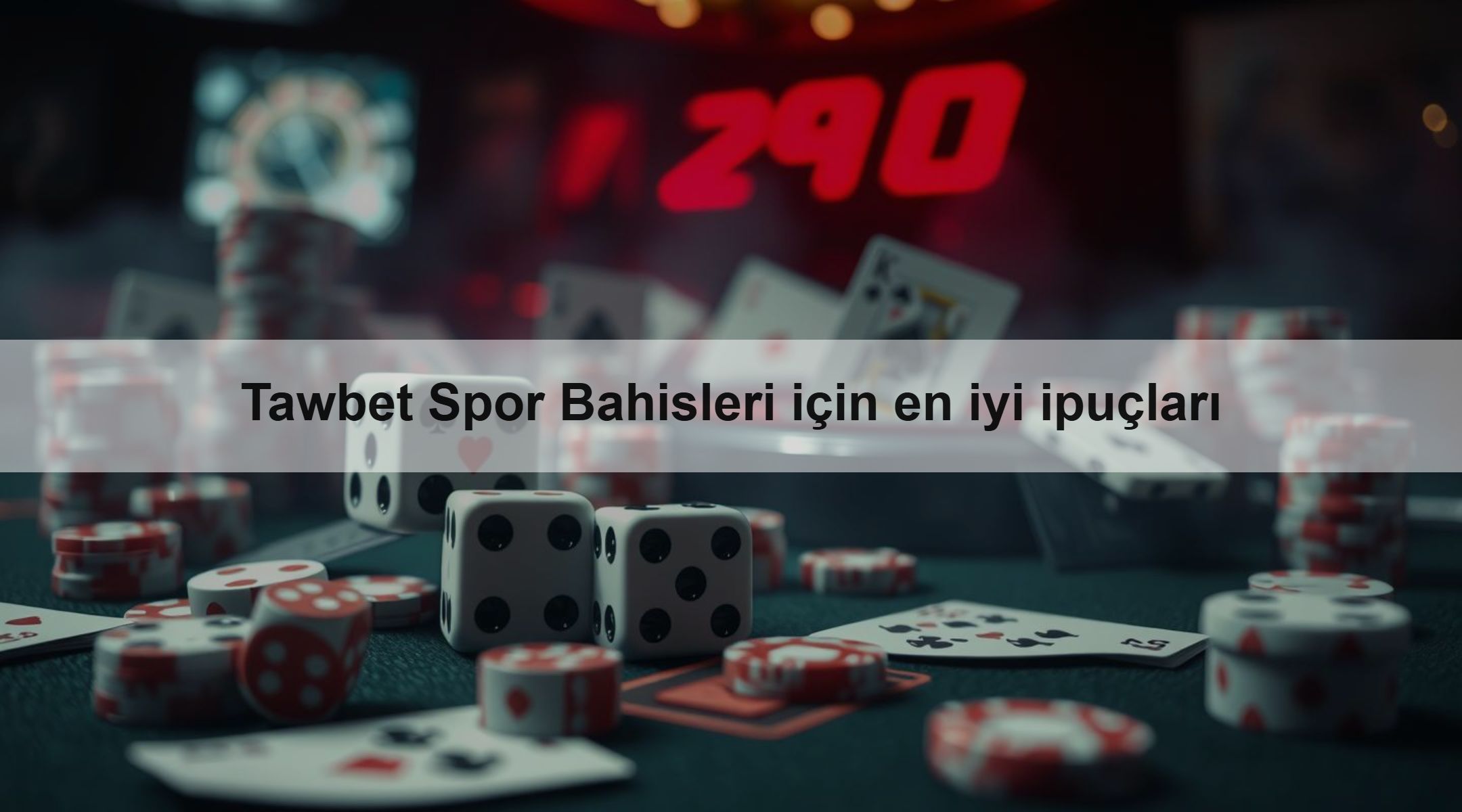 Tawbet Spor Bahisleri için en iyi ipuçları