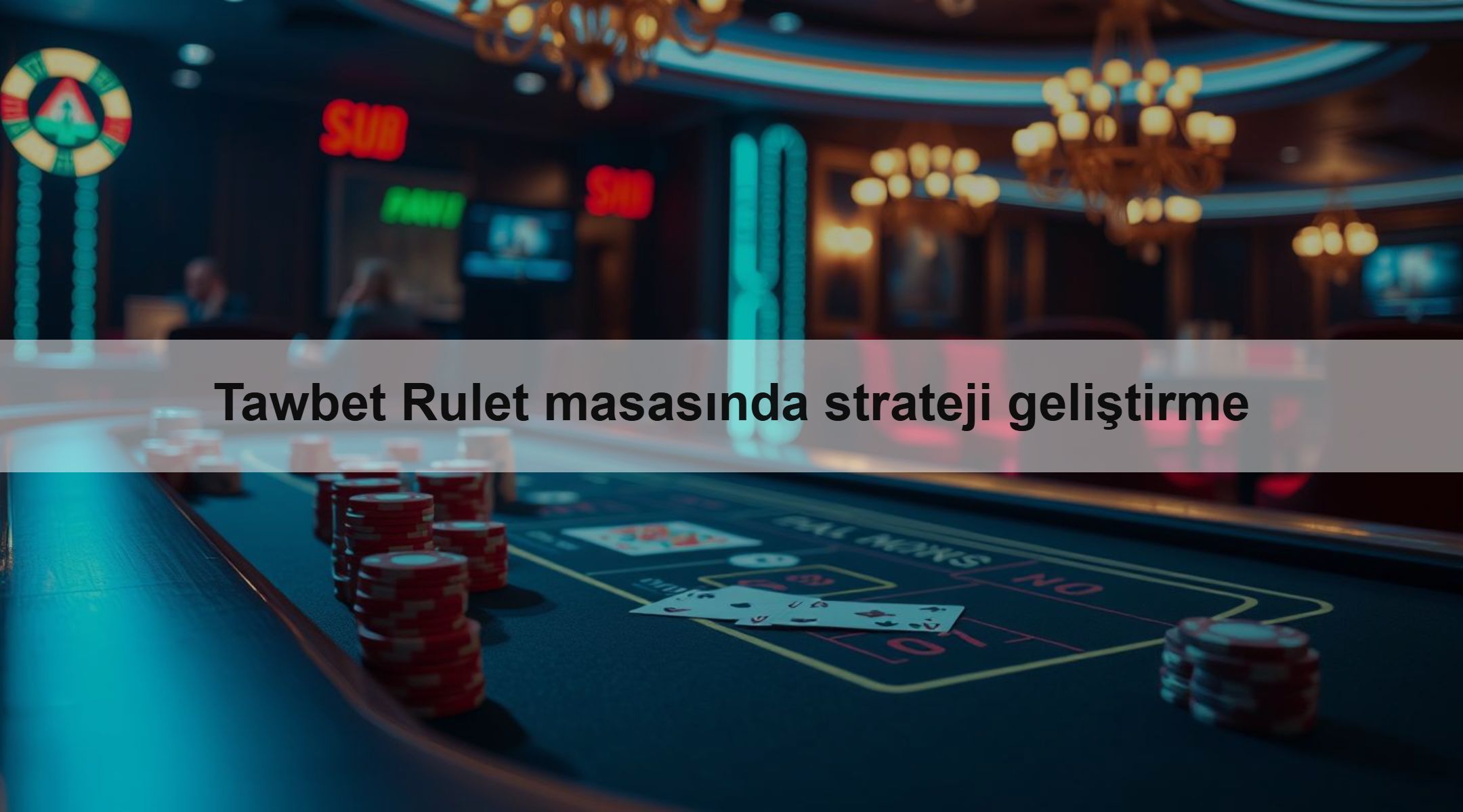 Tawbet Rulet masasında strateji geliştirme