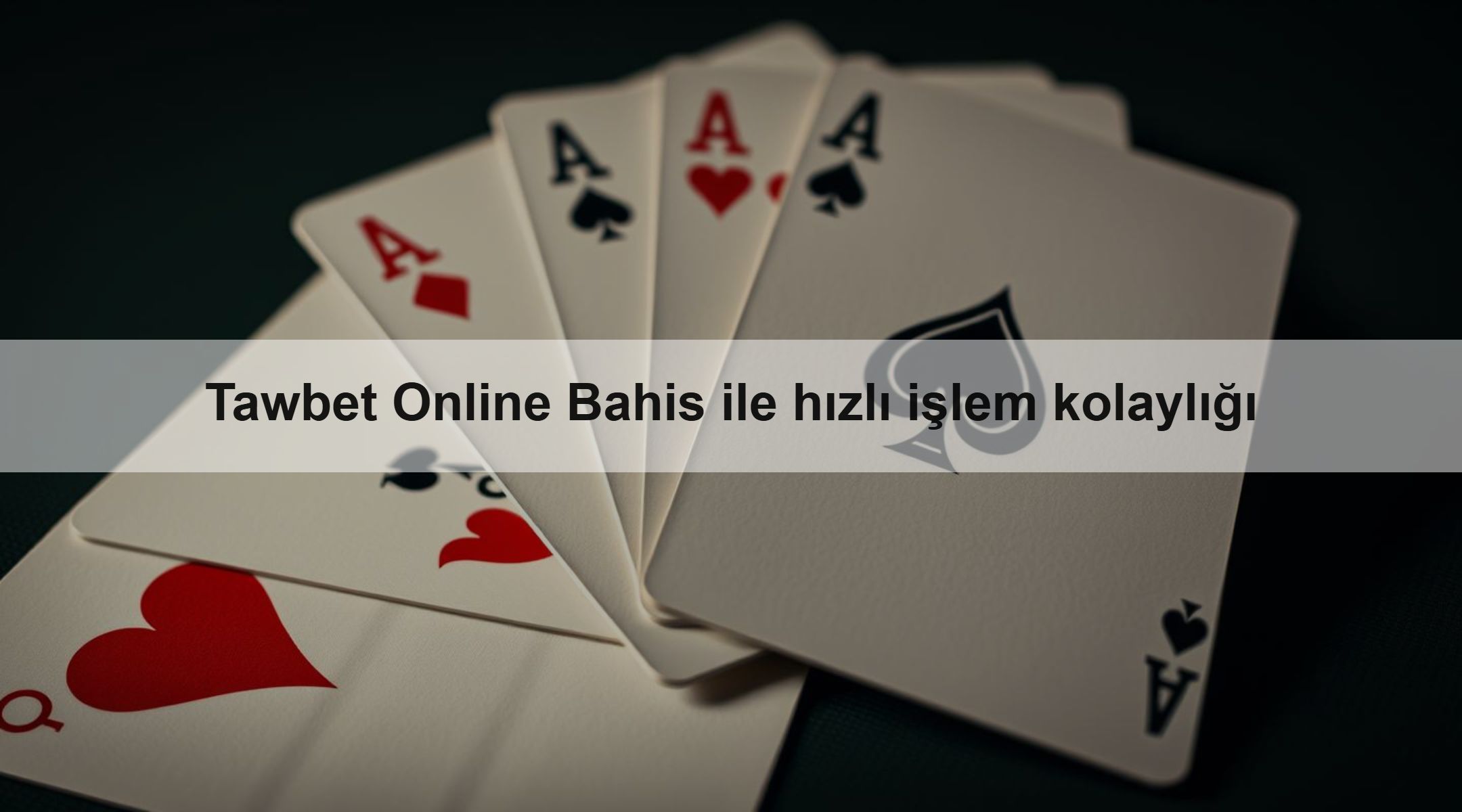 Tawbet Online Bahis ile hızlı işlem kolaylığı